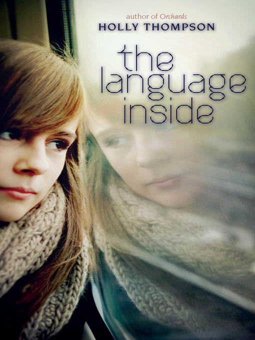 Title details for The Language Inside by Holly Thompson - Wait list